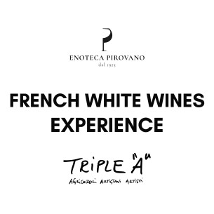 Triple A vini bianchi francesi Experience - Enoteca Pirovano
